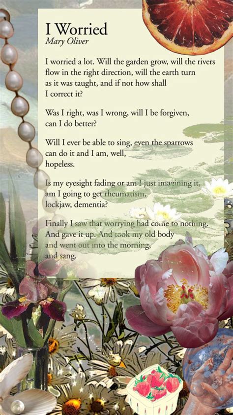 I Worried - Mary Oliver #poetry #maryoliver #aesthetic | Mary oliver ...