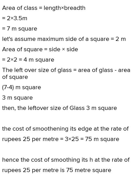 From a rectangular glass 2 m by 3.5 m, a square of maximum size has ...