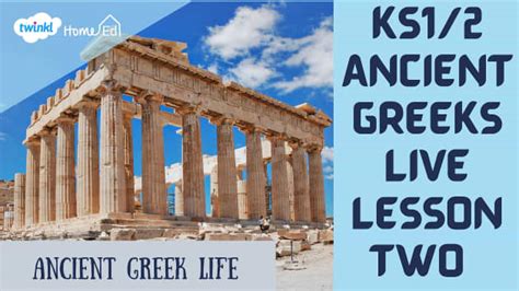 KS1/2 Ancient Greeks Lesson 2 - Ancient Greek Life