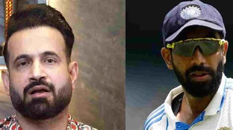 irfan hits bumrah with 6 for 10 why does the former indian bowler have ...
