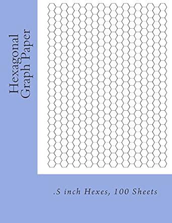Buy Hexagonal Graph Paper .5 Inch Hexes, 100 Sheets Book Online at Low ...
