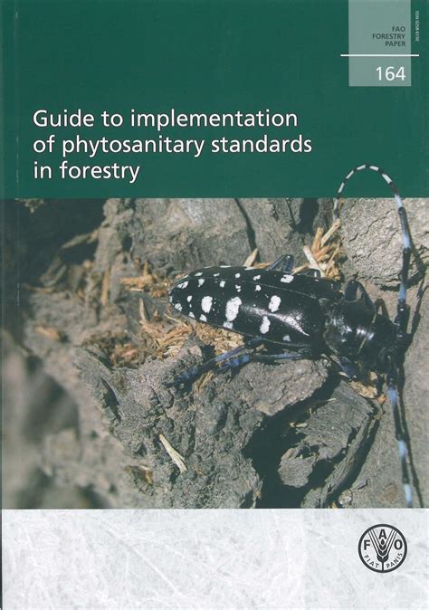 Buy Guide to implementation of phytosanitary standards in forestry: FAO ...