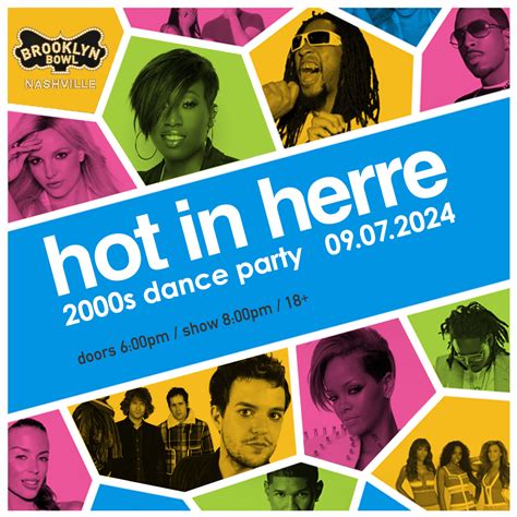 Hot In Herre: 2000s Dance Party | Brooklyn Bowl