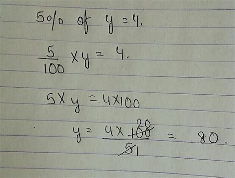 if 5% of Y is 4 then why is___? - Brainly.in