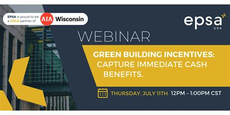 Green Building Incentives: Capture Immediate Cash Benefits, July 11 ...