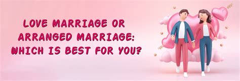 Love Vs Arranged Marriage: What Should You Choose – mydanidaniels.com