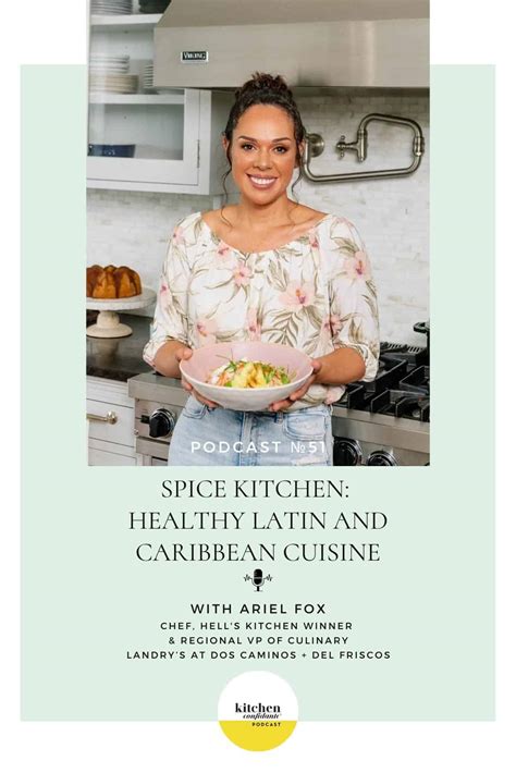 Spice Kitchen: Healthy Latin And Caribbean Cuisine with Ariel Fox ...