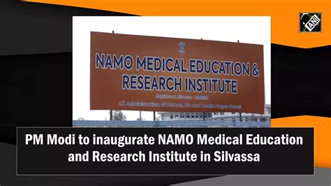 research institute: PM Modi to inaugurate NAMO Medical Education and ...
