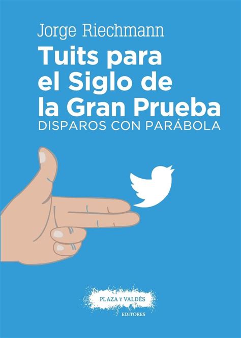 Buy Tuits para el siglo de la gran prueba / Tweets for the century of ...