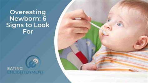 Overeating Newborn: 6 Signs to Look For — Eating Enlightenment