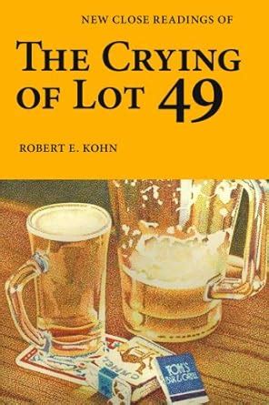 New Close Readings of The Crying of Lot 49 eBook : Kohn, Robert: Amazon ...