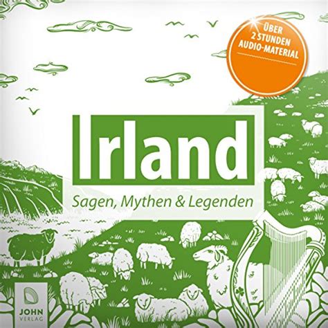 Irland: Sagen, Mythen & Legenden (Audio Download): Patrick Wolfmar ...