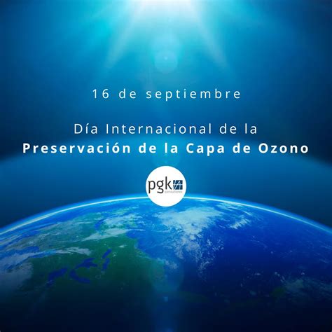 16 de septiembre | Día Internacional de la Preservación de la Capa de ...