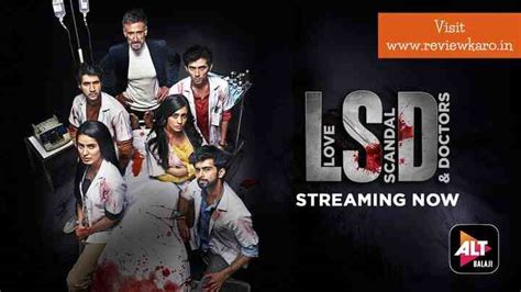 LSD-Love Scandal & Doctors Cast, Review, Release Date| Reviewkaro