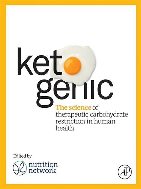 Ketogenic: The Science of Therapeutic Carbohydrate Restriction in Human ...