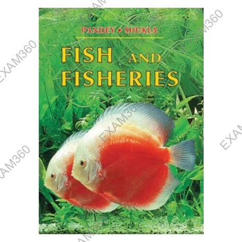 Fish and Fisheries By Kamleshwar Pandey & J P Shukla | 4th Edition ...