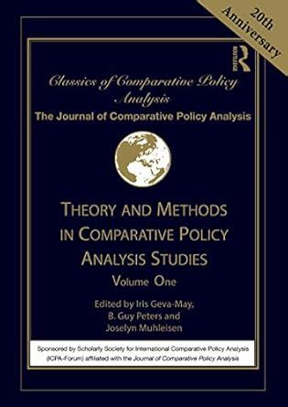 Theory and Methods in Comparative Policy Analysis Studies: Volume One ...