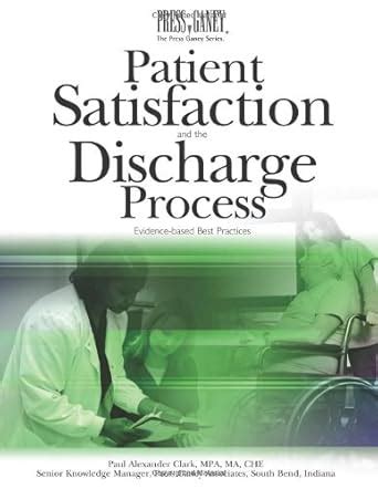 Buy Patient Satisfaction And the Discharge Process: Evidence-based Best ...