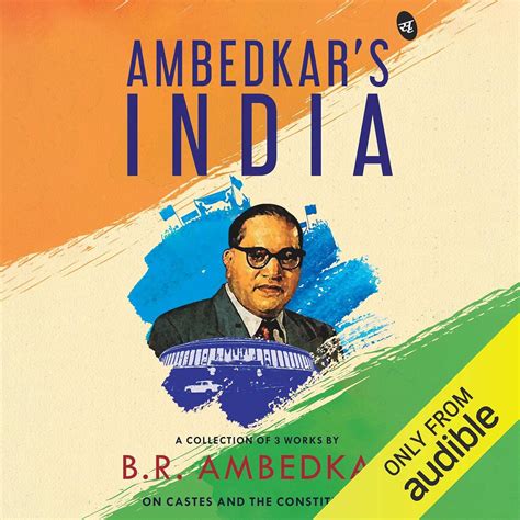 Ambedkar's India: A Collection of 3 Works by BR Ambedkar on Castes and ...