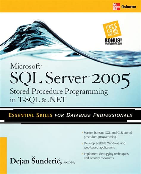 Microsoft SQL Server 2005 Stored Procedure Programming in T-SQL & .NET ...