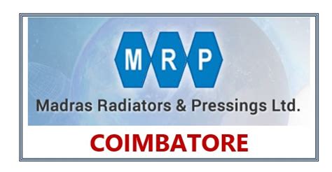 Madras Radiators And Pressings Limited Coimbatore Jobs Wanted Interview ...