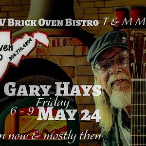 Gary Hays @ WV Brick Oven Bistro , WV Brick Oven Bistro, Cross Lanes ...