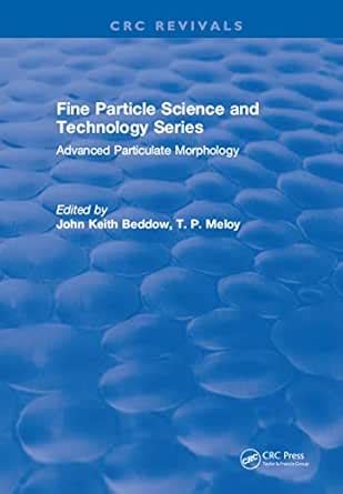 Advanced Particulate Morphology (Fine Particle Science and Technology ...