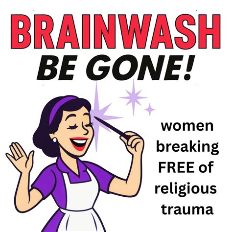 Listen to Brainwash Be Gone! | Break free of religious trauma as women ...