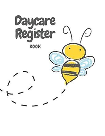 Buy Daycare Register Book: Bee and Flower Child Day Care Log In/Out and ...