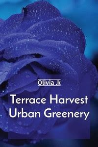 Terrace Harvest Urban Greenery: Buy Terrace Harvest Urban Greenery by K ...