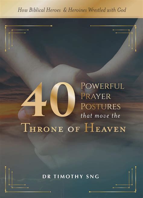 Buy 40 Powerful Prayer Postures - that move the Throne of Heaven: How ...
