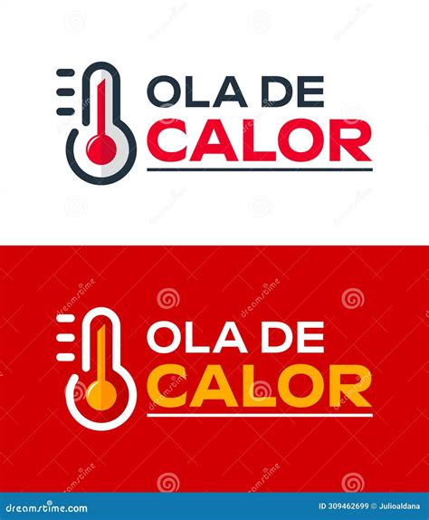 Ola De Calor, Heat Wave Spanish Text, Vector Weather Warning Sign ...