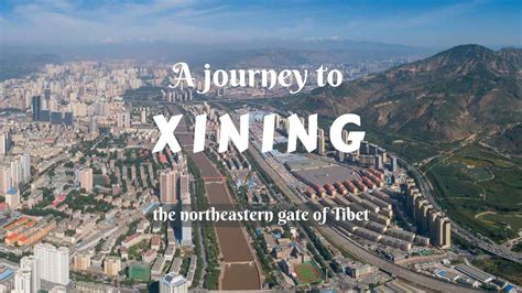 A journey to Xining, the northeastern gate of Tibet- a travel guide