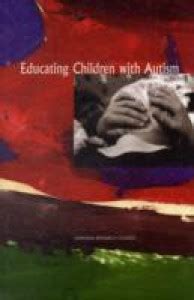 Educating Children with Autism: Buy Educating Children with Autism by ...