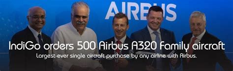 IndiGo Orders 500 Airbus A320 Family Aircraft