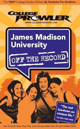 Buy College Prowler James Madison University Off the Record ...
