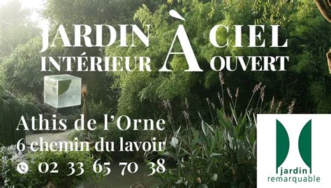 Jardin Intérieur à Ciel Ouvert | Jardin Remarquable | Athis de l'Orne