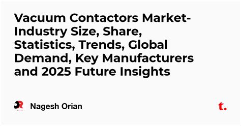 Vacuum Contactors Market-Industry Size, Share, Statistics, Trends ...
