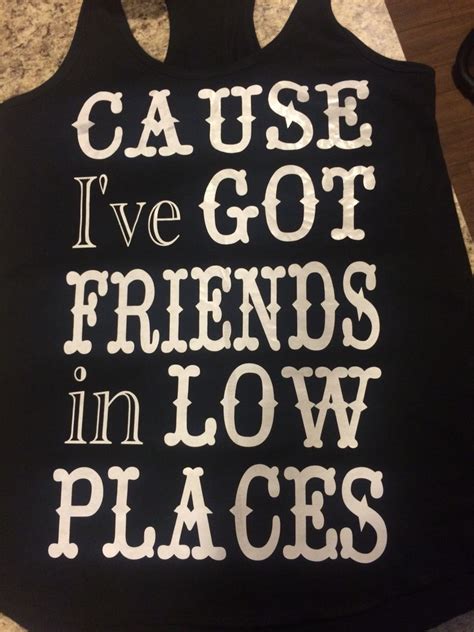Garth brooks "friends in low places" shirt | Country lyrics shirts ...