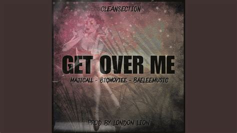 Image result for Getting Over Me Song