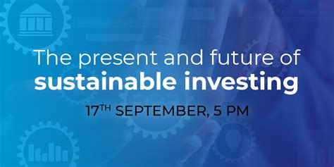 Webinar: The present and future of sustainable investing