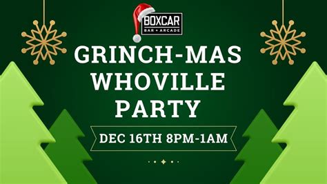 GRINCH-MAS Whoville Party, Boxcar Bar + Arcade (Greensboro, NC ...
