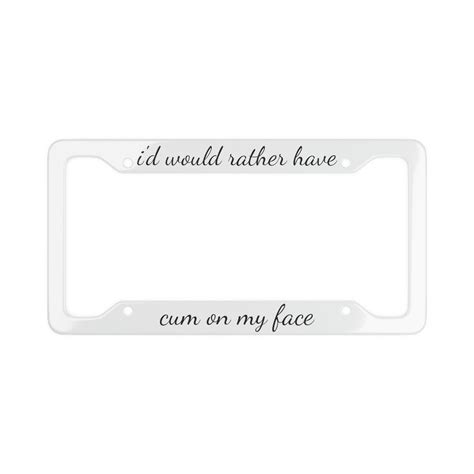License Plate Frame| Funny| Cum on My Face| Car Plate Frame| Motorcycle ...