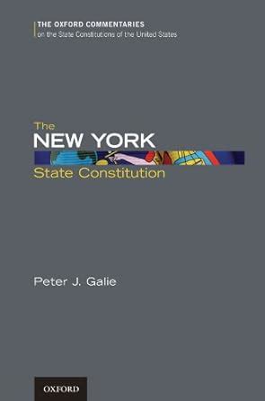 The New York State Constitution (Oxford Commentaries on the State ...