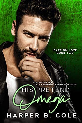 His Pretend Omega: Nonshifter MM Mpreg Romance (Cafe Om Love Book 2 ...