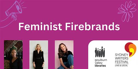 SWF - Live & Local - Feminist Firebrands at Tatura Library, Tatura ...