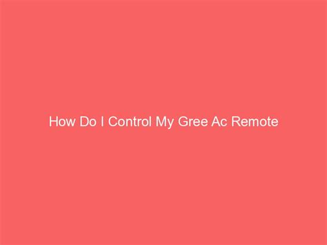 Gree AC Remote Control Functions 的图像结果