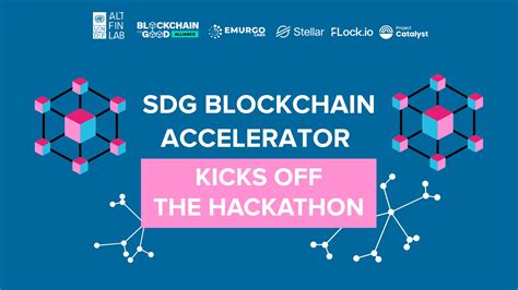 SDG Blockchain Accelerator Announces the Start of a Virtual Hackathon ...