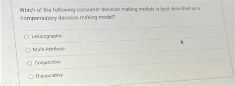 Image result for Compensatory Decision Model