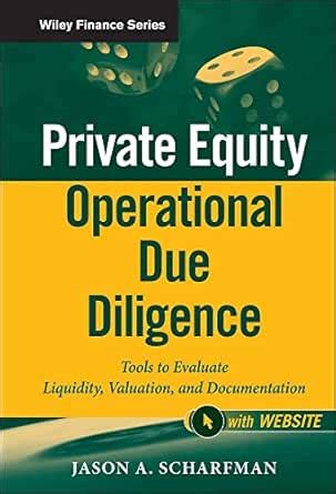 Private Equity Operational Due Diligence: Tools to Evaluate Liquidity ...